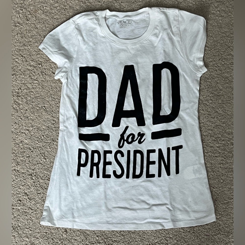 Girls The Children's Place "Dad for President" Tee Shirt Size M (7/8)